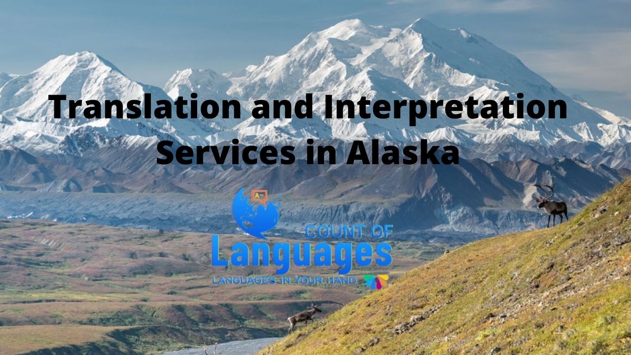 Language Translation and Interpretation Services in Alaska