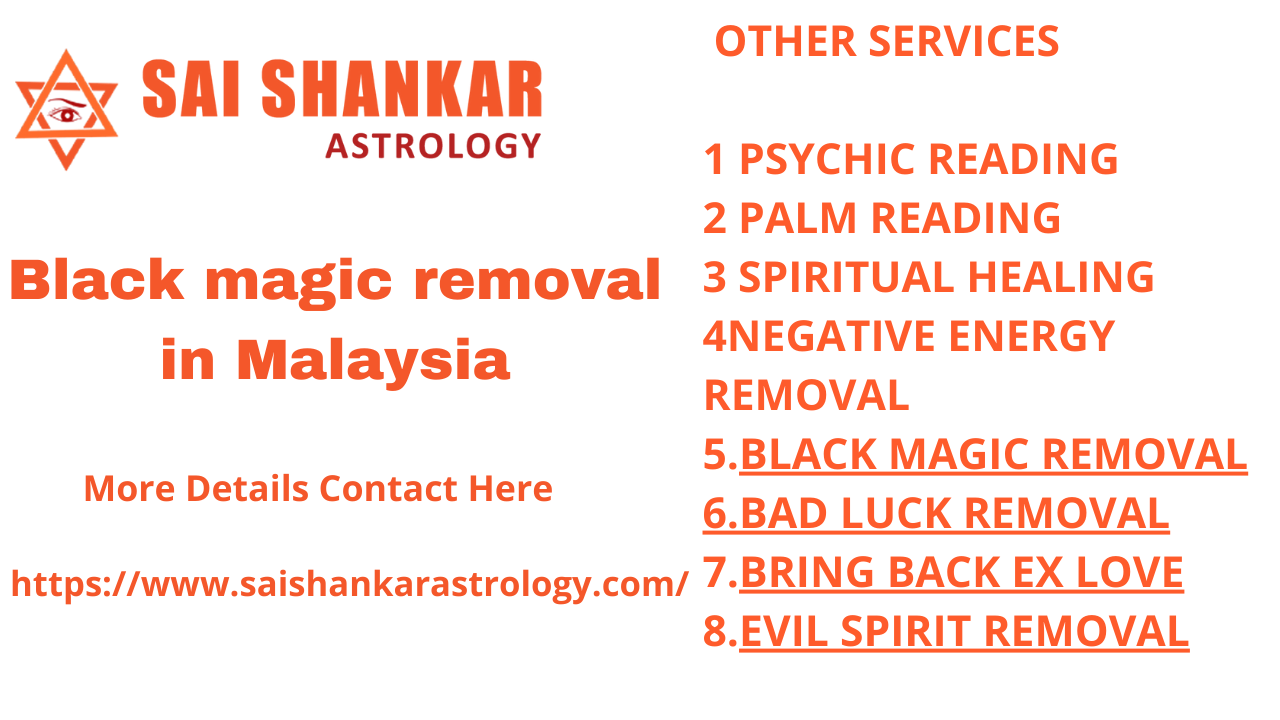 Black magic removal in Malaysia