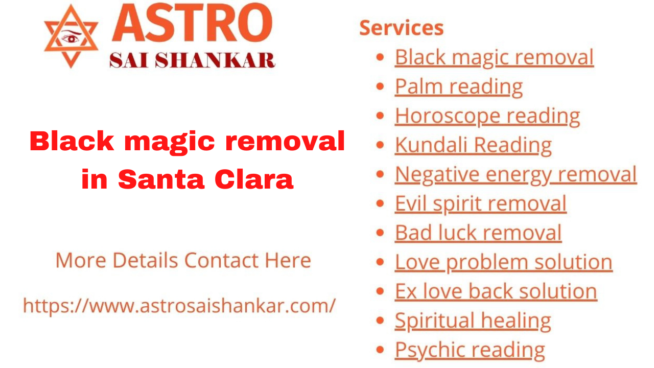 Black magic removal in Santa Clara