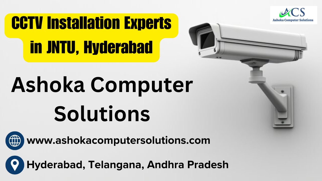 CCTV Installation Services in JNTU Hyderabad