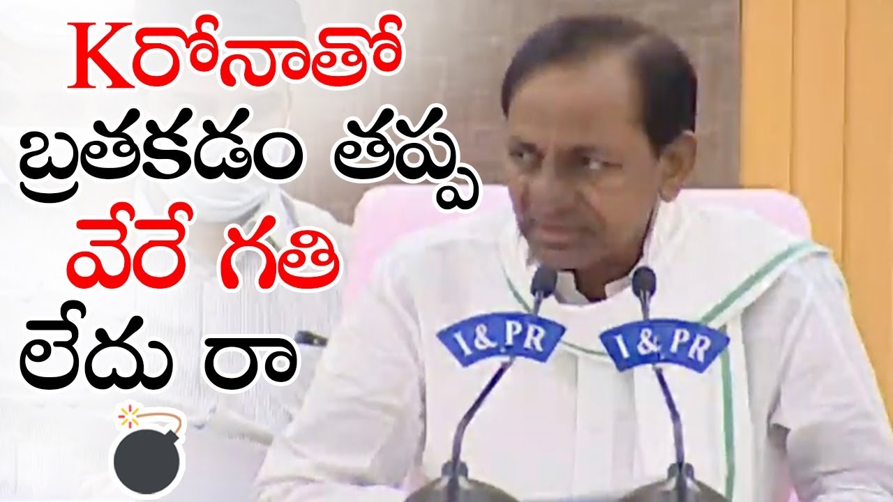 CM KCR Says We Should Learn To Live With corona