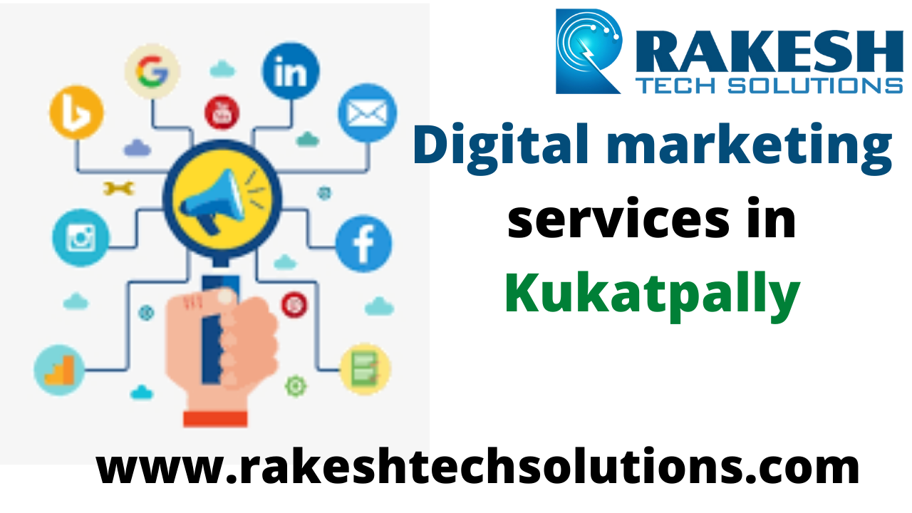 Best Digital Marketing services in Kukatpally