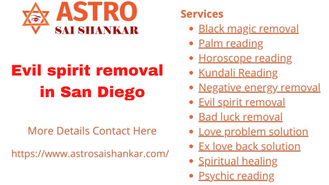 Evil spirit removal removal in San Diego