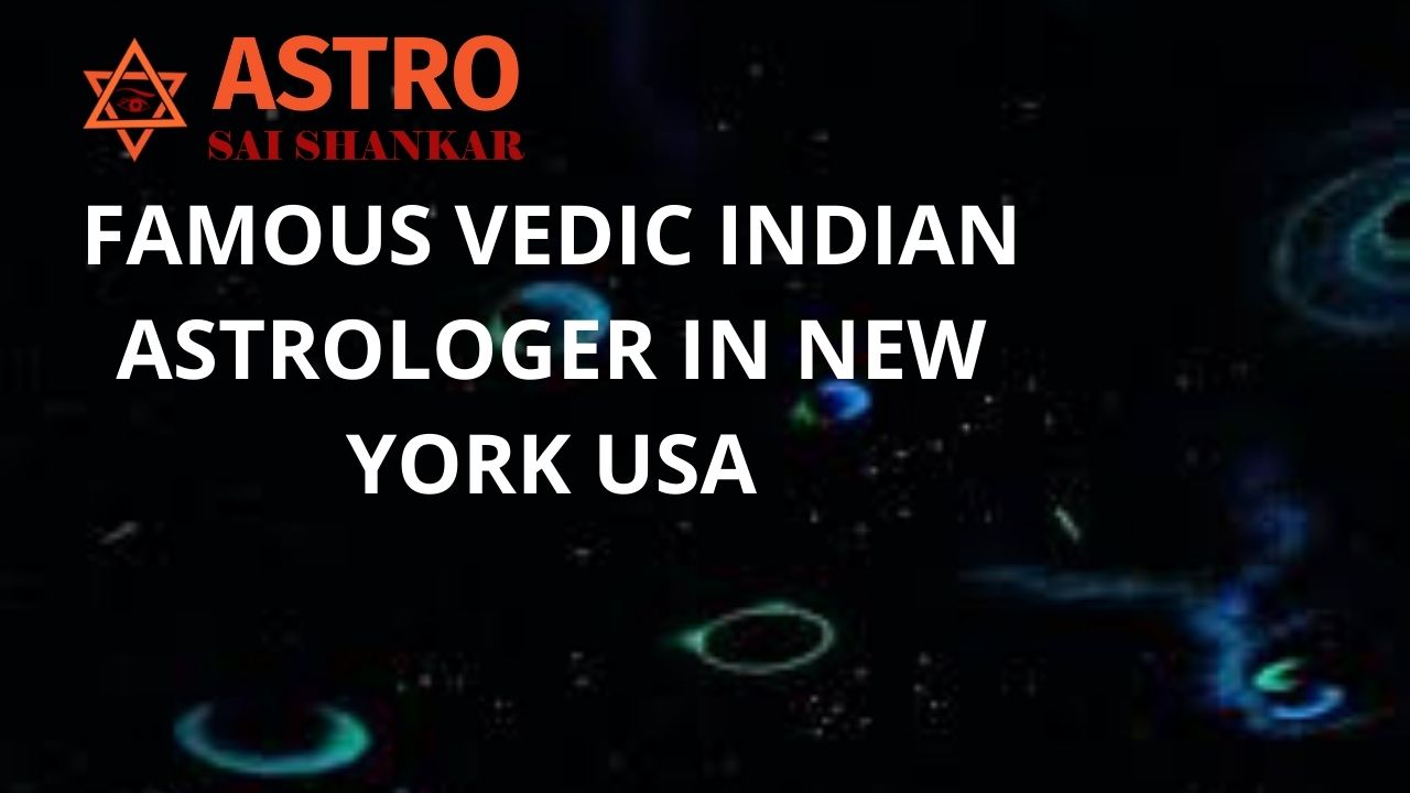 Famous Vedic Astrologer in New York