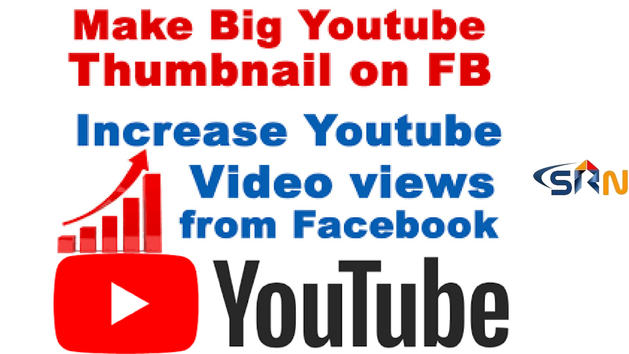 How to Make Big Youtube Thumbnail on FB To Increase Video Views From Facebook.