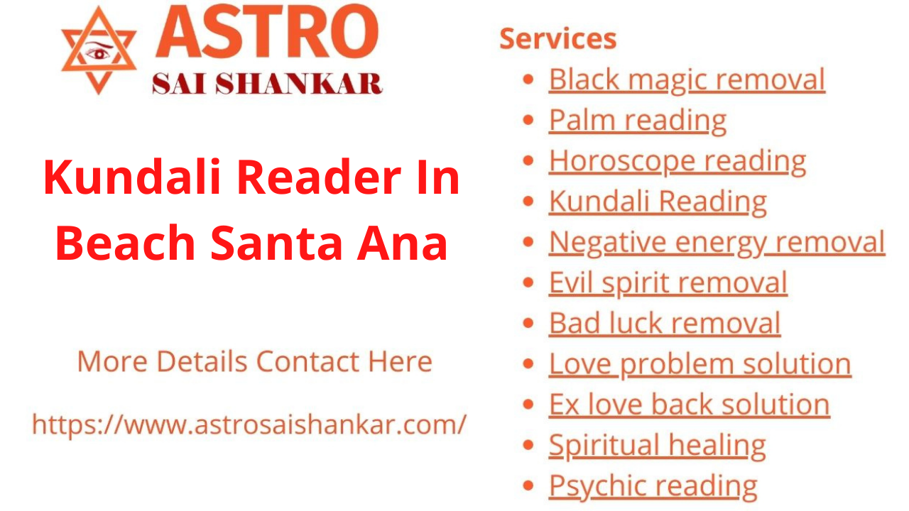 Kundali Reader in Beach Santa Ana