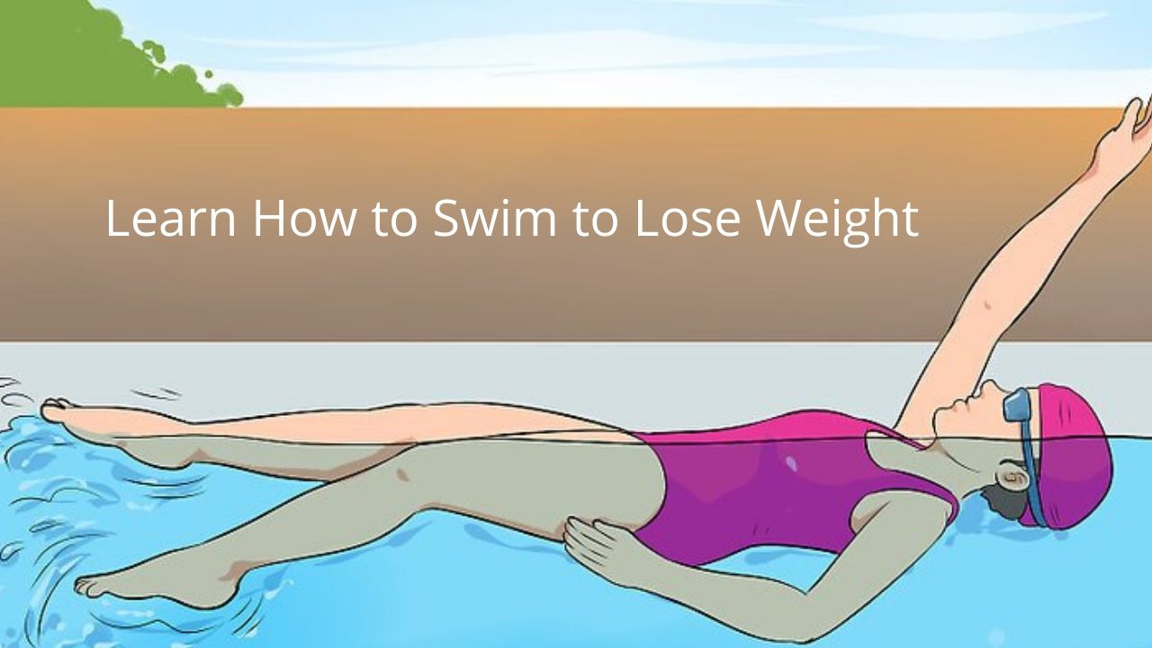 Learn How to Swim to Lose Weight