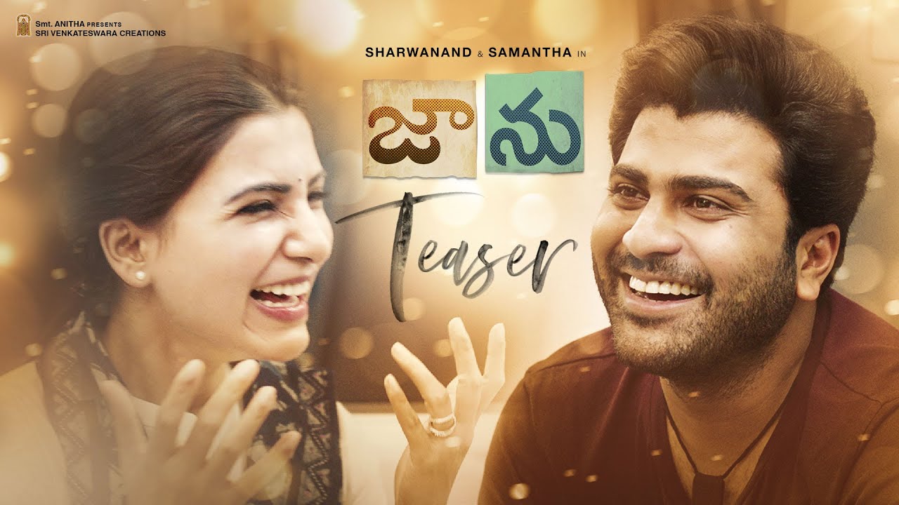 Sharwanand new telugu movie Jaanu Teaser