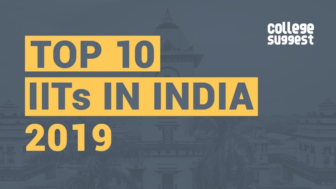 Top 10 IIT colleges in india