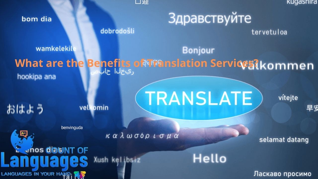 What are the Benefits of Translation Services