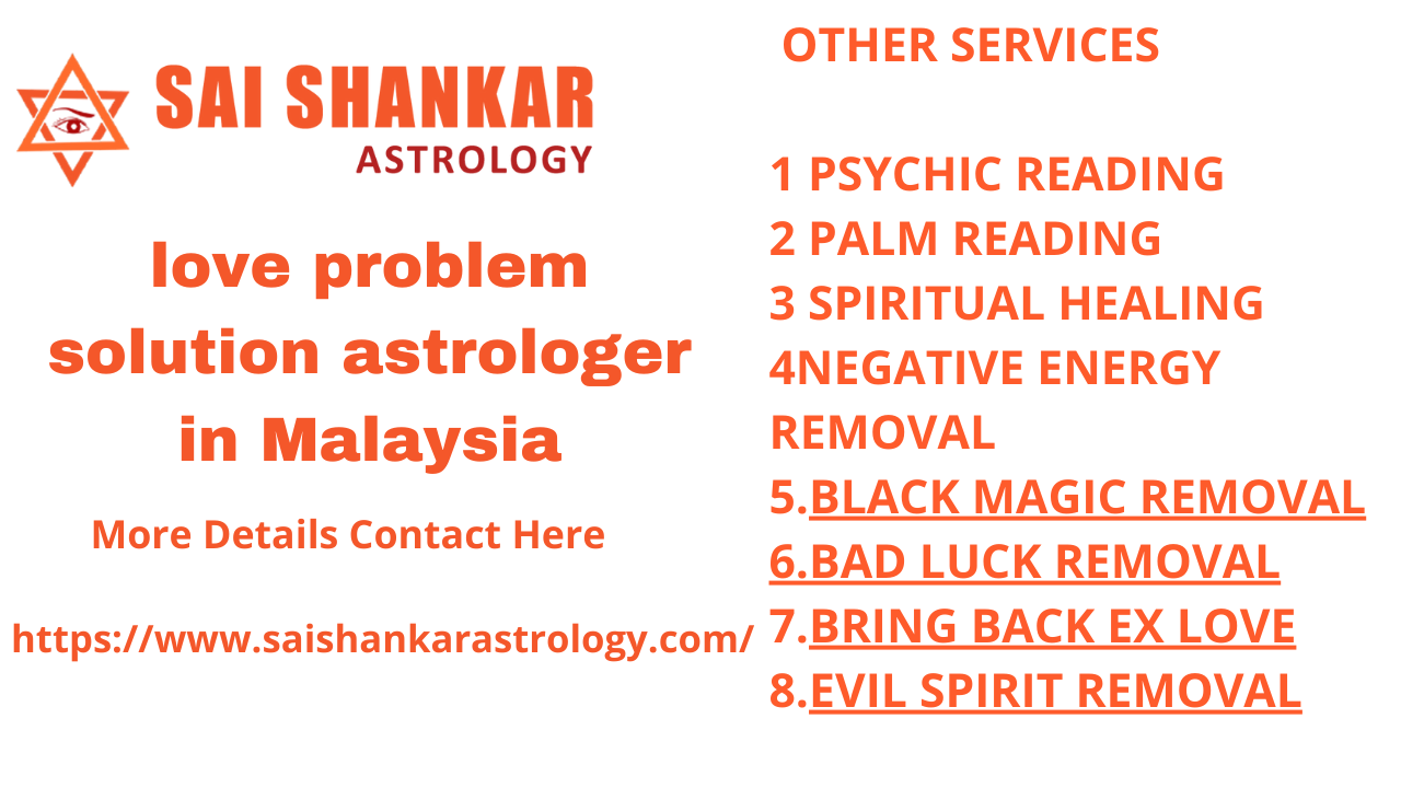 love problem solution astrologer in Malaysia