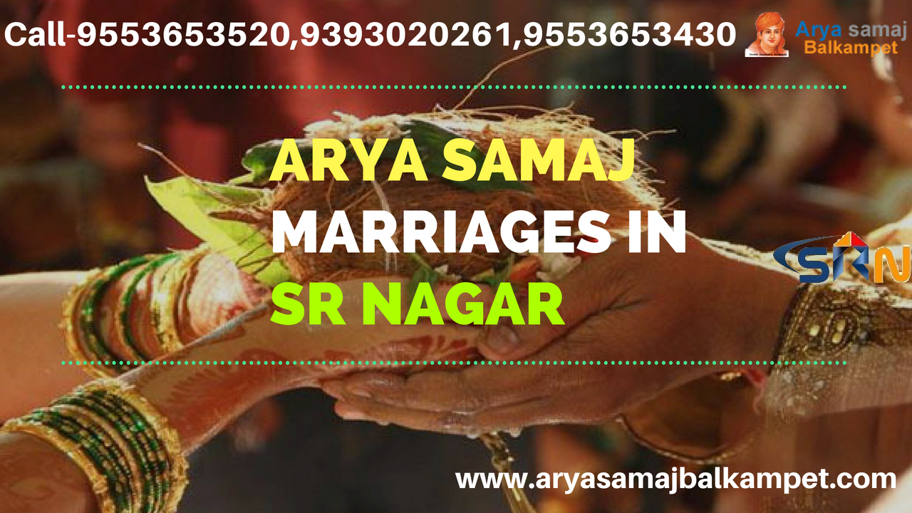 Arya Samaj Marriages in SR Nagar Hyderabad
