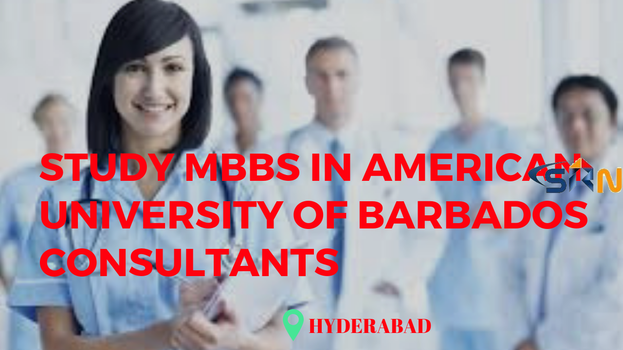 study mbbs in american university of barbados consultants in hyderabad