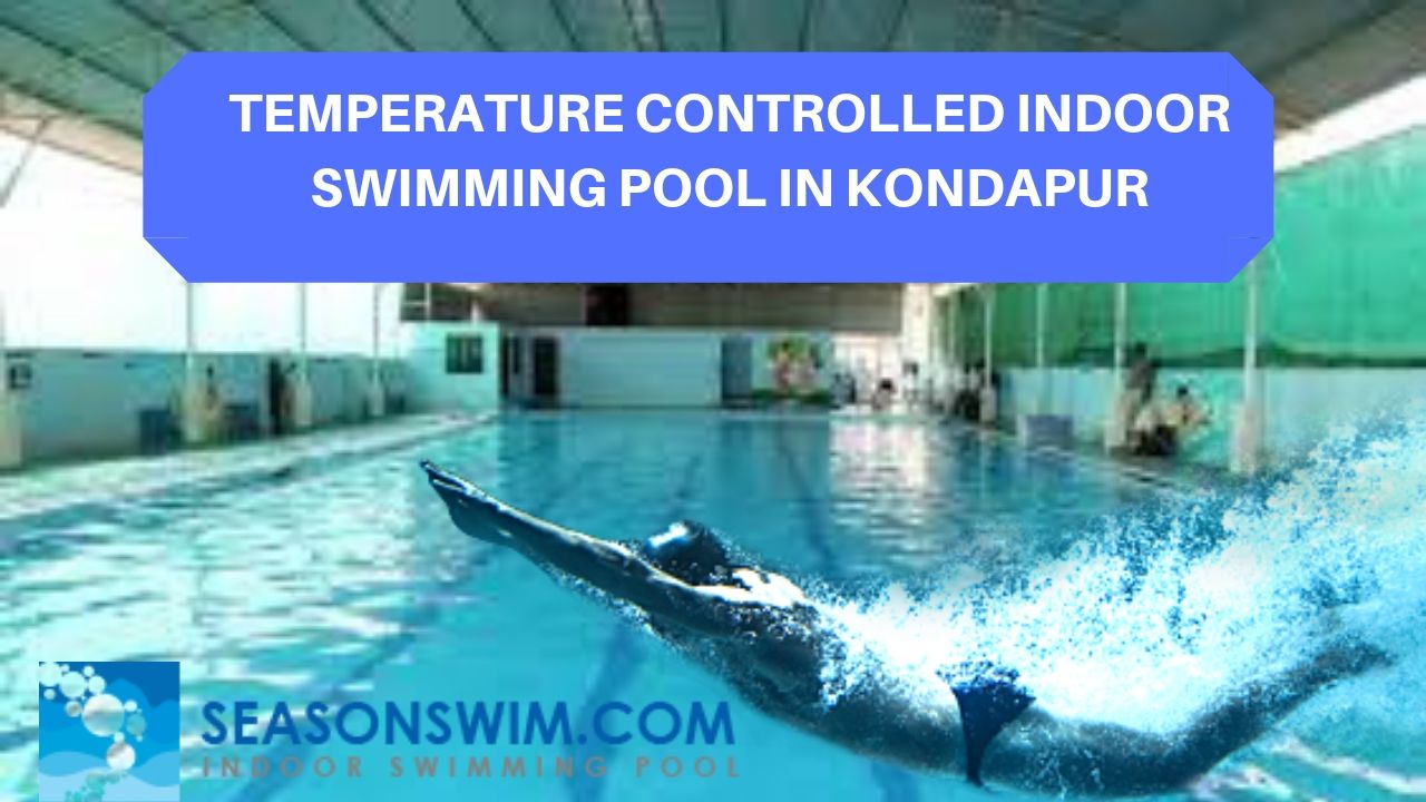 temperature controlled indoor swimming pool in kondapur