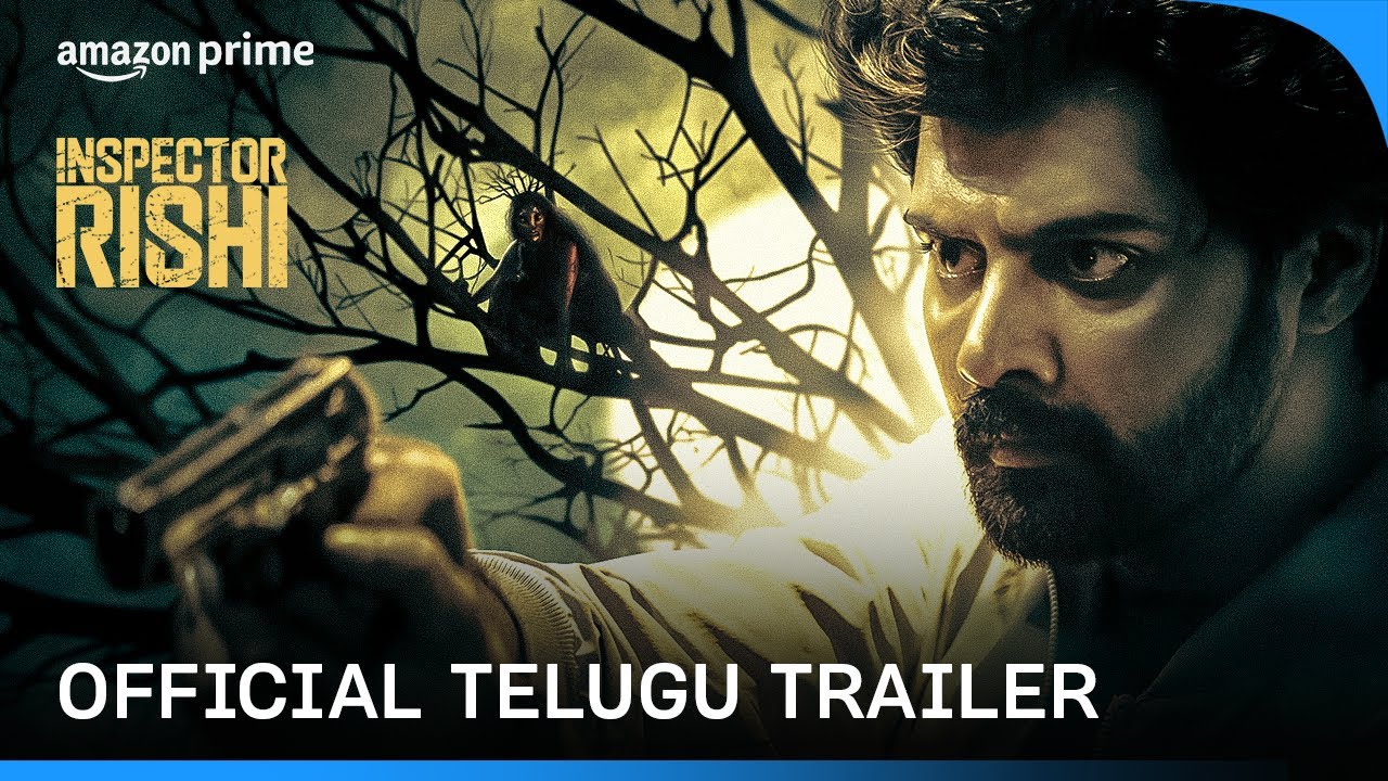 Inspector Rishi Official Telugu Trailer
