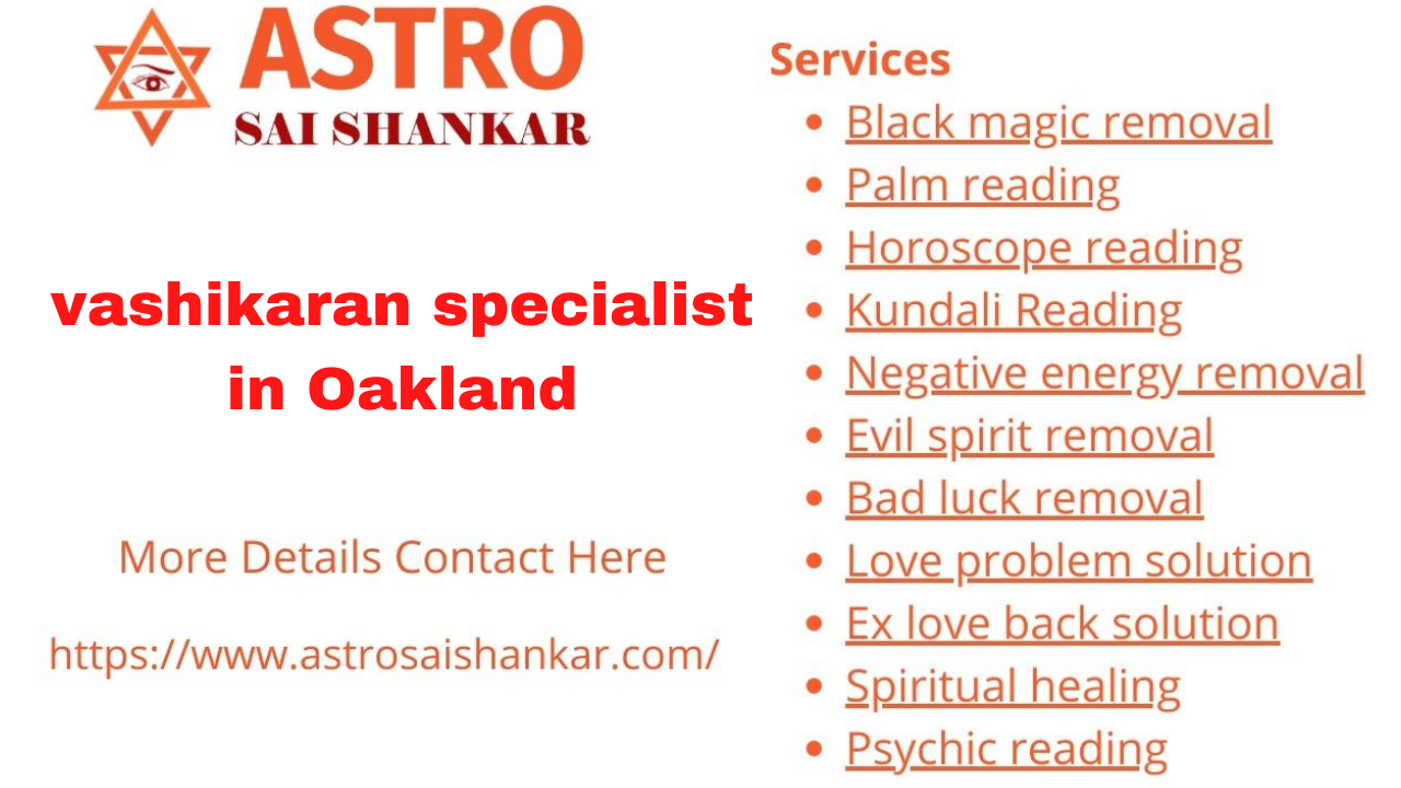 vashikaran specialist in Oakland