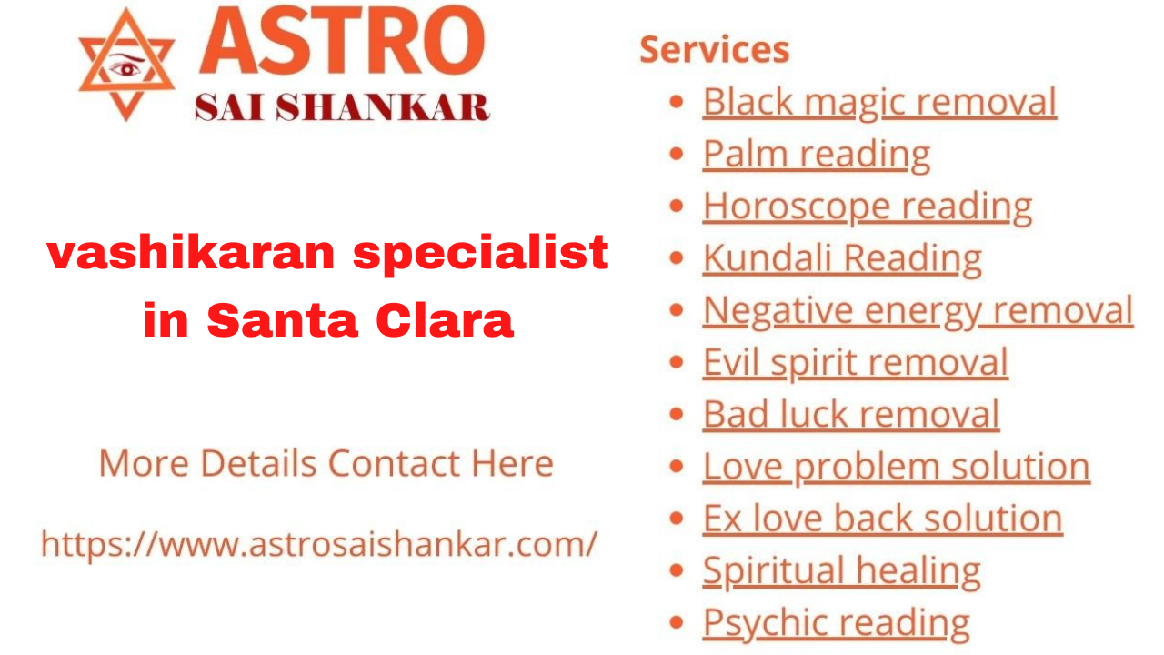 vashikaran specialist in Santa Clara