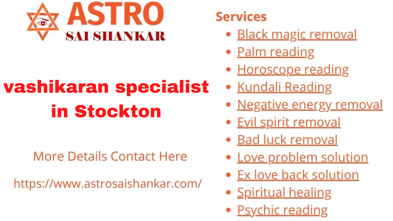 vashikaran specialist in Stockton